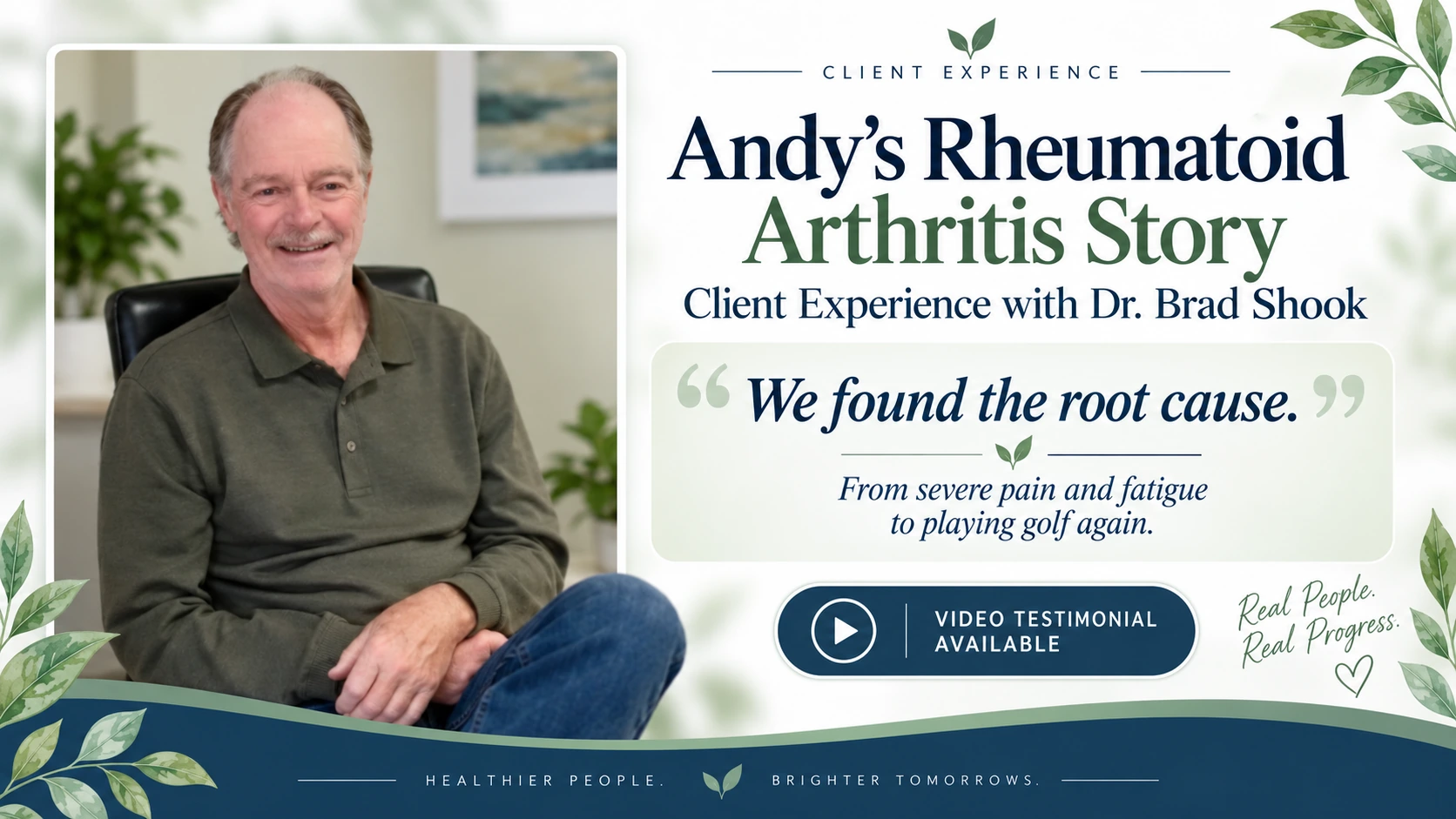 Andy sharing his rheumatoid arthritis client experience with Brad Shook, DC, AFMC