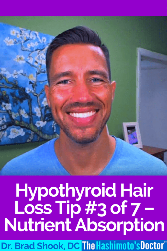 Hypothyroid Hair Loss Tip #3 Of 7 – Nutrient Absorption - The Office Of ...