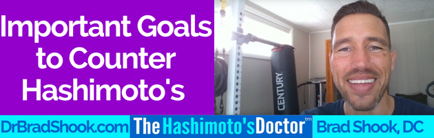 Important Goals to Counter Hashimoto's