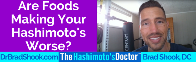 Are Foods Making Your Hashimoto's Worse?