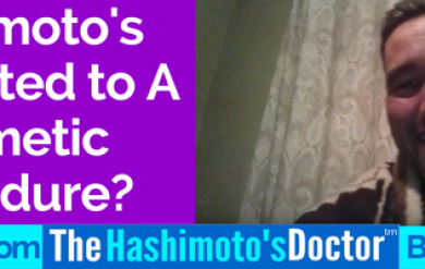 Join Dr. Shook as he discusses, “A Connection Between Hashimoto's and A Popular Cosmetic Procedure?”