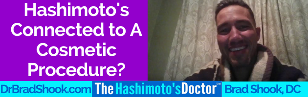 Join Dr. Shook as he discusses, “A Connection Between Hashimoto's and A Popular Cosmetic Procedure?”