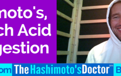 Hashimoto's, Stomach Acid and Digestion