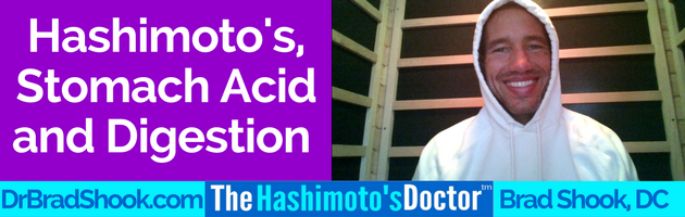 Hashimoto's, Stomach Acid and Digestion