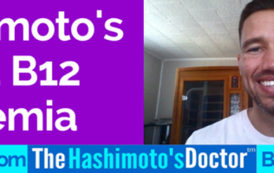 Hashimoto's and B12 Anemia