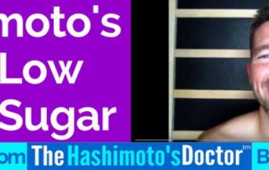 Hashimoto's and Low Blood Sugar