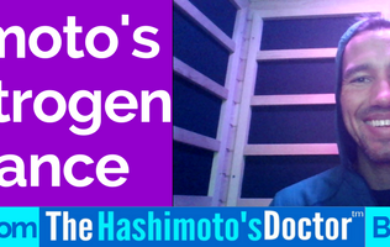 Hashimoto's and Estrogen Imbalance
