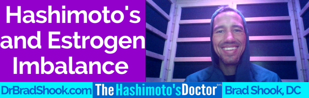 Hashimoto's and Estrogen Imbalance