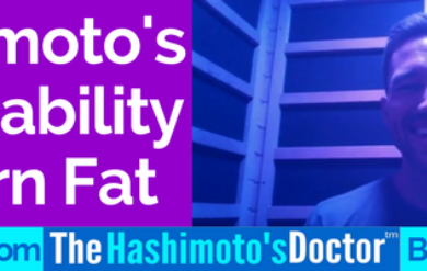 Join Dr. Shook as he discusses “Hashimoto's and Inability to Burn Fat.”