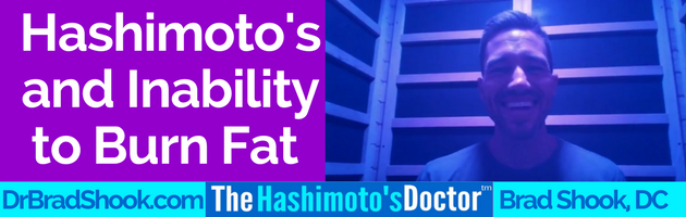 Join Dr. Shook as he discusses “Hashimoto's and Inability to Burn Fat.”