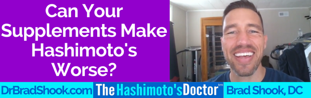 Can Your Supplements Make Hashimoto's Worse?