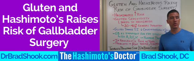 Gluten and Hashimoto’s Raises Risk of Gallbladder Surgery