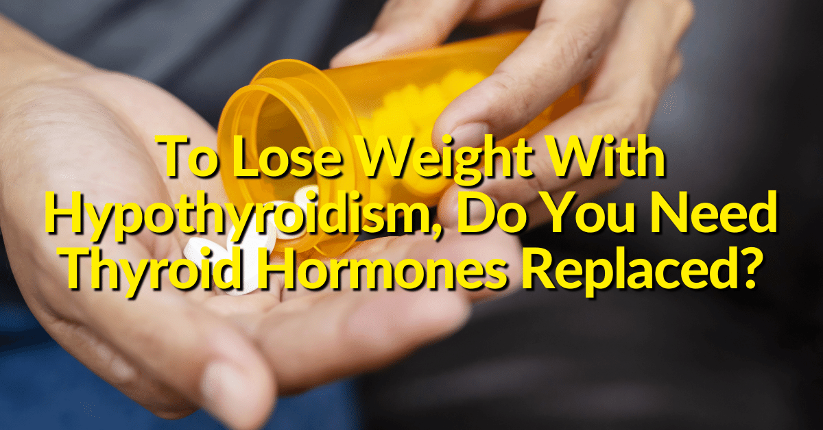 Hormone Levels to Lose Weight, Thyroid Patients Must Check Thyroid Hormone Levels for Losing Weight