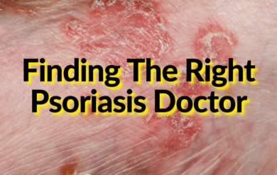 Patients searching for a psoriasis doctor online may not be the best approach.