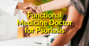 Patients searching for a psoriasis doctor online may not be the best approach.