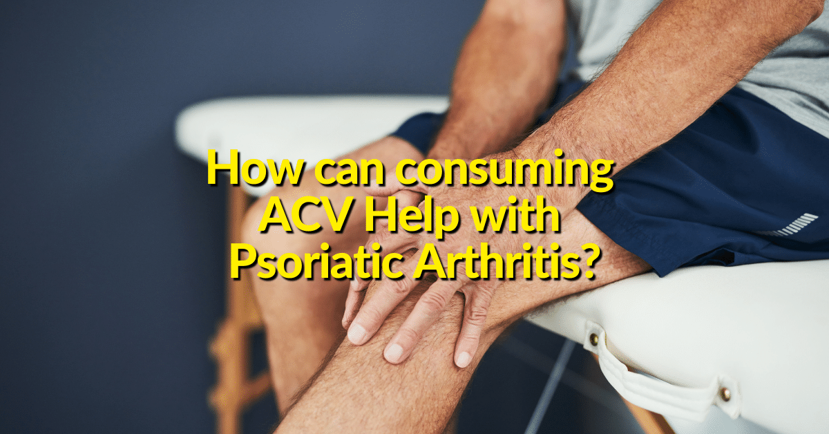 One of the health issues caused by psoriasis is psoriatic arthritis.  ACV may help with these health problems. 
